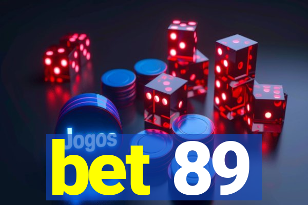 bet 89